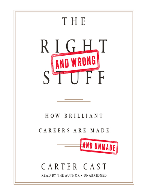 Title details for The Right-and Wrong-Stuff by Carter Cast - Available
